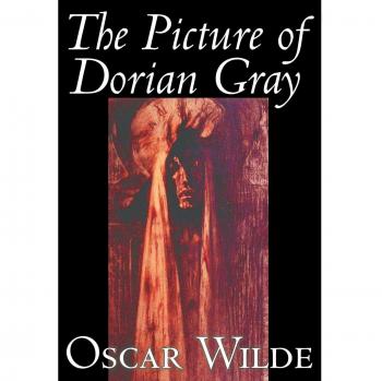 Oscar Wilde's The Picture of Dorian Gray - Classic Fiction Novel