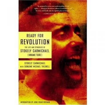 Ready for Revolution: The Life and Struggles of Stokely Carmichael