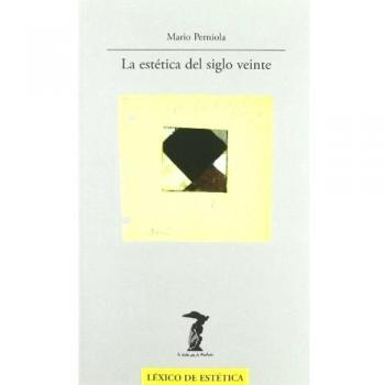 La estética del siglo veinte - Mario Perniola