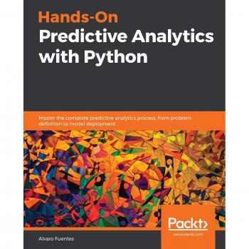 Hands-On Predictive Analytics with Python: Practical Guide for Data Science