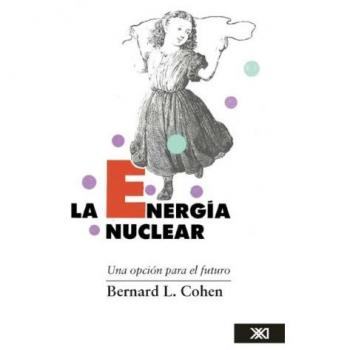 La energía nuclear: Una opción para el futuro