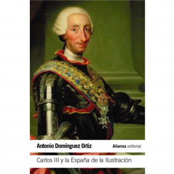 Carlos III y la España de la Ilustración