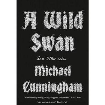 A Wild Swan And Other Tales