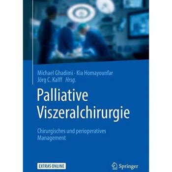 Palliative Viszeralchirurgie: Chirurgisches und perioperatives Management