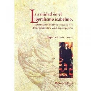 La sanidad en el liberalismo isabelino: La promulgación de la ley de sanidad de 1855: debate parlamentario y análisis prosopográfico: 104