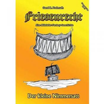 Friesenrecht - Akt X: Der kleine Nimmersatt