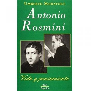 Antonio Rosmini.: Vida y pensamiento
