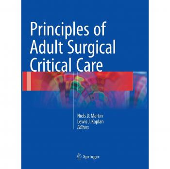 Principles of Adult Surgical Critical Care