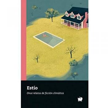 Estío: Once relatos de ficción climática