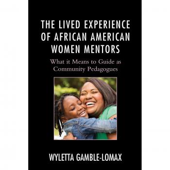 Experiencia Vivida de Mentoras Afroamericanas: Guía como Pedagogas Comunitarias (Raza y Educación en el Siglo XXI)