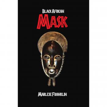 Máscara Africana Negra de Franklin Marlese - Edición en Rústica