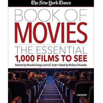 The New York Times Book of Movies: The Essential 1,000 Films To See