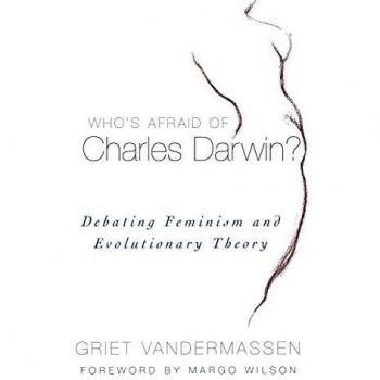 Who's Afraid of Charles Darwin? Debating Feminism and Evolutionary Theory