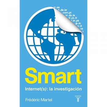 Smart. Internet - Frédéric Martel