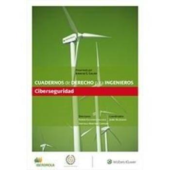 Cuadernos de derecho para ingenieros nº 39. Ciberseguridad