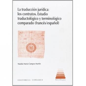 Traducción jurídica:los contratos,La. Estudio traductológico y terminológico