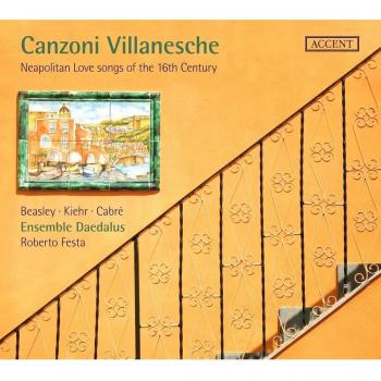 Canzoni Villanesche: Neapolitan Love Songs of the
