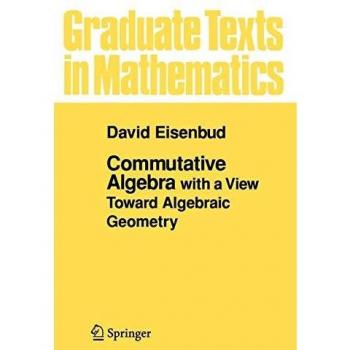 Commutative Algebra: With a View Toward Algebraic Geometry: 150