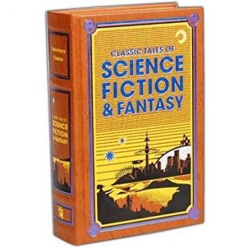 Classic Tales of Science Fiction & Fantasy