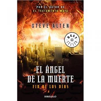 El ángel de la muerte: Fin de los días - Steve Alten