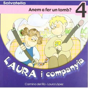 Laura i companyia 4: Anem a fer un tomb?