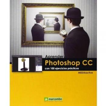 Aprender Photoshop CC con 100 ejercicios