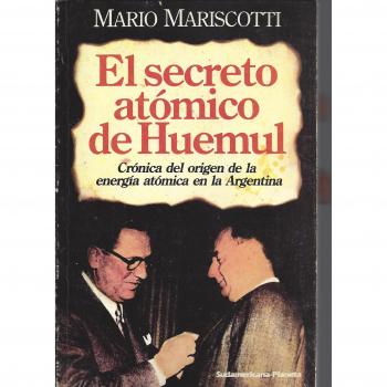 El secreto atómico de Huemul                    Tapa blanda                                                                                                                                                        – 1985