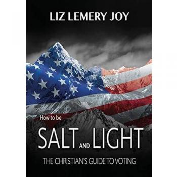 Salt and Light: A Christian's Voting Guide (Paperback Edition)