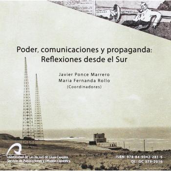 Poder, comunicaciones y propaganda: Reflexiones desde el Sur