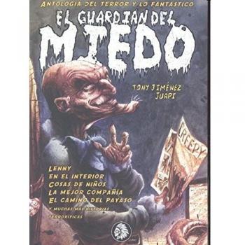 El guardián el miedo