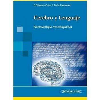 Cerebro y lenguaje: Sintomatología Neurolingüística