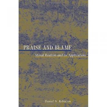 Moral Realism and Its Applications: Princeton Praise and Blame Edition