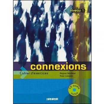 Connexions 1. Cahier D'Exercices