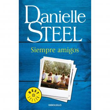 Siempre amigos - Danielle Steel