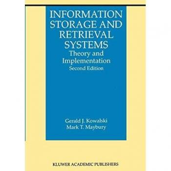 Information Storage and Retrieval Systems: Theory and Implementation (The Information Retrieval Series, Volume 8)