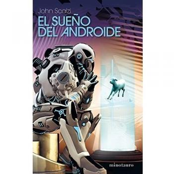 El sueño del androide - John Scalzi