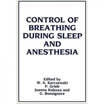 Control of Breathing During Sleep and Anesthesia