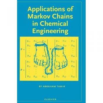 Applications of Markov Chains in Chemical Engineering