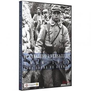 De Sarajevo à Versailles, 1914-1918, 1561 jours de guerre [Francia] [DVD]