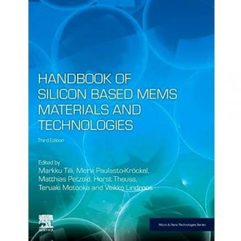 Handbook of Silicon Based MEMS Materials and Technologies
