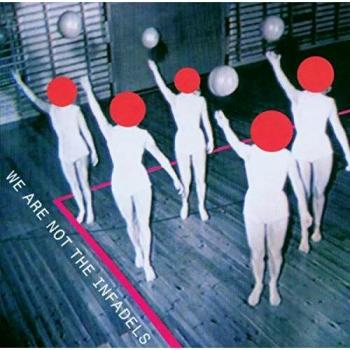 We Are Not the Infadels - Infadels