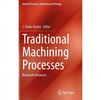 Traditional Machining Processes: Research Advances