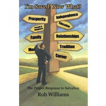 Im saved now whatz book the proper response to salvation