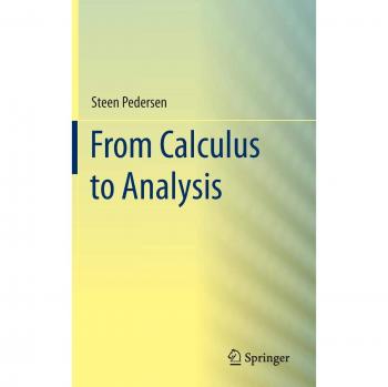 From Calculus to Analysis