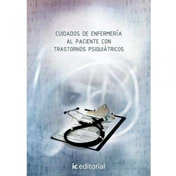 Cuidados de enfermería al paciente con trastornos psiquiátricos