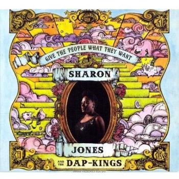 Give The People What They Want - Sharon Jones & The Dap-Kings