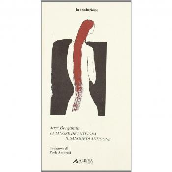 Sangre de Antígona - Edición de José Bergamín