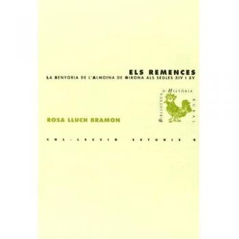 Els remences: La senyoria de lAlmoina de Girona als segles XIV i XV