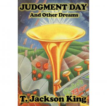 Juicio Final y Otros Sueños - Edición en Rústica de T. Jackson King