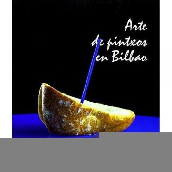 Arte de pintxos en Bilbao